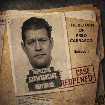 The Return of Fred Carrasco, Episode 1 - Fred Comes Home