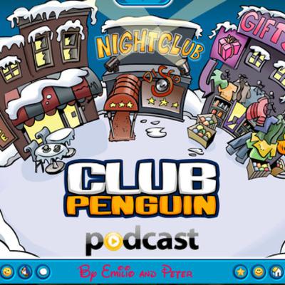 Club Penguin Podcast #8 Club Penguin Podcast #8