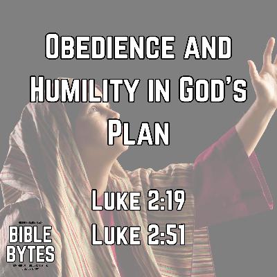 Obedience and Humility in God’s Plan Obedience and Humility in God’s Plan