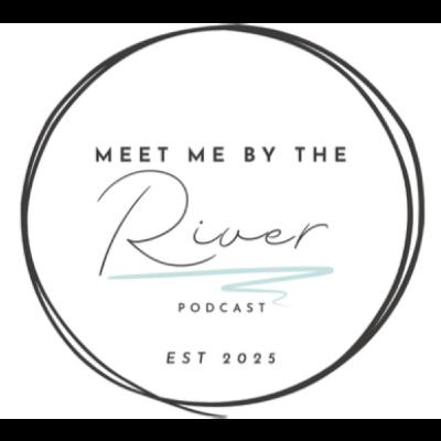 Meet Me By The River- Episode 1: Welcome to the Mama Tribe