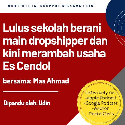 Lulus sekolah berani main dropshiper dan kini merambah usaha Es Cendol