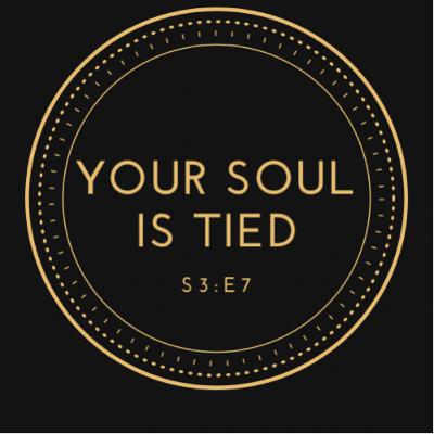 Your Soul Is Tied Your Soul Is Tied