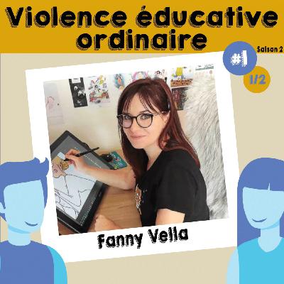 S2E1 - Partie 1 : Les violences éducatives ordinaires avec Fanny Vella S2E1 - Partie 1 : Les violences éducatives ordinaires avec Fanny Vella
