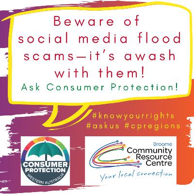Ask Us | Watch out for Kimberley flood scams