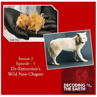 #6. De-Extinction’s Wild New Chapter