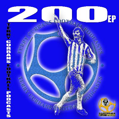 Terry Currans Football Podcasts EP 200 Terry Currans Football Podcasts EP 200
