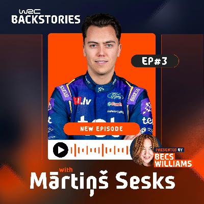 WRC Backstories: Mārtiņš Sesks WRC Backstories: Mārtiņš Sesks