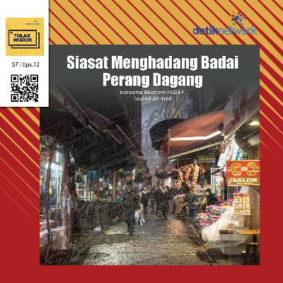 #194 Siasat Menghadang Badai Perang Dagang