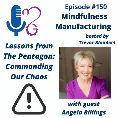 150 Lessons from the Pentagon: Commanding Our Chaos with Angela Billings 150 Lessons from the Pentagon: Commanding Our Chaos with Angela Billings