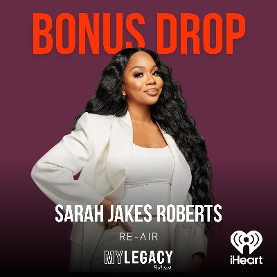 BONUS DROP: Sarah Jakes Roberts on the Messy Middle BONUS DROP: Sarah Jakes Roberts on the Messy Middle