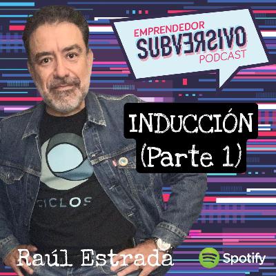 Emprendedor Subversivo_2da Temporada _ Cap_08-INDUCCIÓN A CICLOS (parte 1) con Raúl Estrada en 'Ciclos Educación'