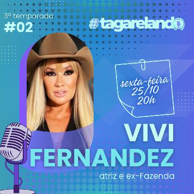 EP #02 - VIVI FERNANDEZ