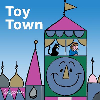 Toy Town | Girl from the Themepark (from the Vault #660)
