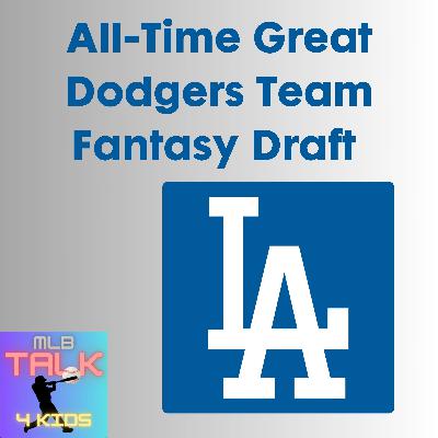 Dodgers' All-Time Fantasy Draft