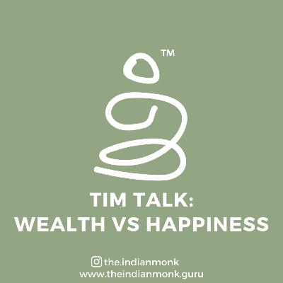 Wealth Vs Happiness
