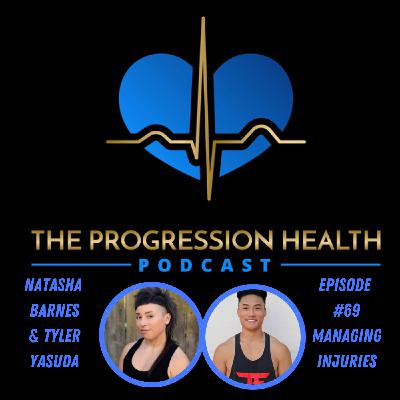 Episode #69 Tyler Yasuda & Natasha Barnes - Injury to Insight: Tyler's injury, Training Adaptations, and Mindset