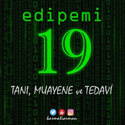 edipemi 19 - Tanı, Muayene ve Tedavi