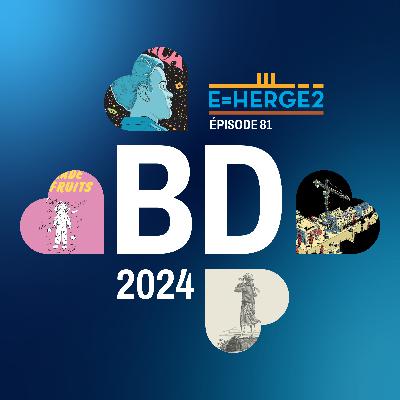 Épisode 81 – Coups de coeur BD 2024