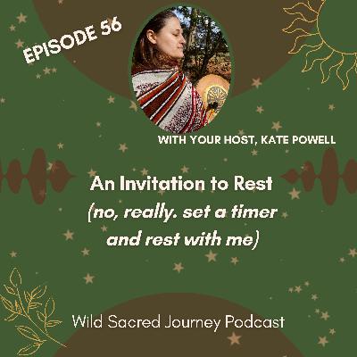 Ep 56. An Invitation to Rest (no, really. set a time and rest with me) Ep 56. An Invitation to Rest (no, really. set a time and rest with me)