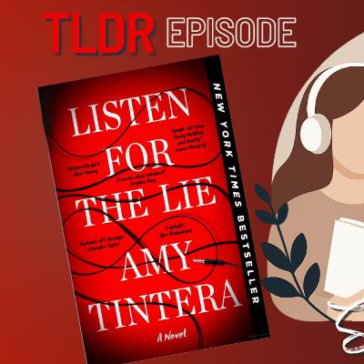 TLDR: Listen for the Lie - Amy Tintera TLDR: Listen for the Lie - Amy Tintera