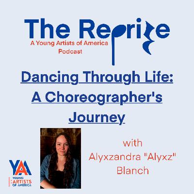013: Dancing Through Life: A Choreographer's Journey 013: Dancing Through Life: A Choreographer's Journey