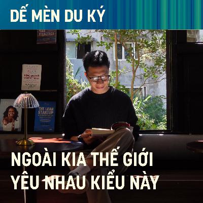 Ngoài kia thế giới yêu nhau kiểu này