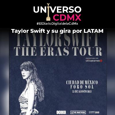 UCDMX: Taylor Swift y su gira por LATAM