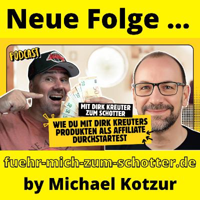 Carsten Drüber packt aus: Geld verdienen mit Dirk Kreuter 👉 Die besten Affiliate Marketing Strategien 👉 Podcast Michael Kotzur