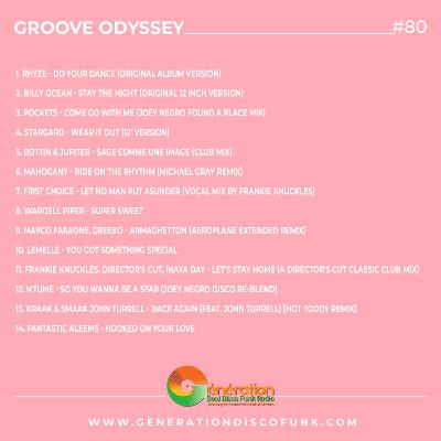 Groove Odyssey #80 - Frankie Knuckles | Rhyze | Billy Ocean | First Choice & more