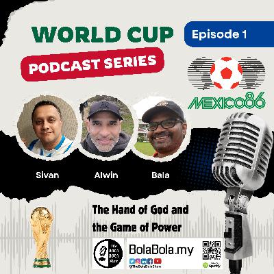 World Cup Series - Mexico 1986: The Hand of God and the Game of Power World Cup Series - Mexico 1986: The Hand of God and the Game of Power