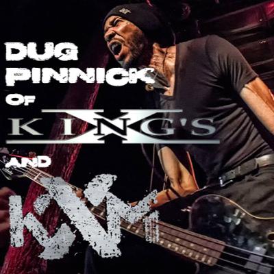 #35 Dug Pinnick of King's X and KXM