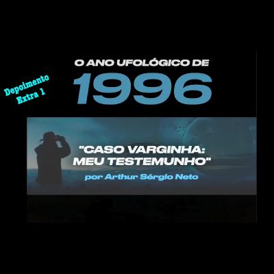 Caso Varginha, meu testemunho. Parte 1