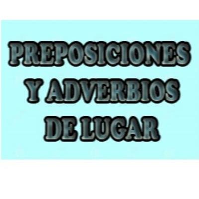 Preposiciones y adverbios de lugar. Español