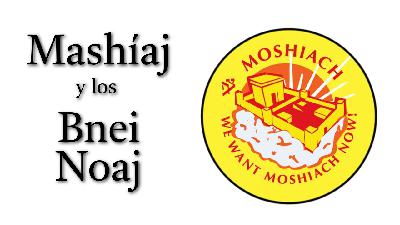 Mashíaj y los Bnei Noaj
