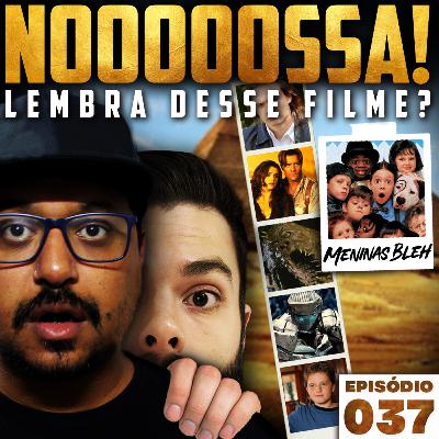 NOSSA!! Lembra desse Filme? | Refiews de Pimenta 037 NOSSA!! Lembra desse Filme? | Refiews de Pimenta 037