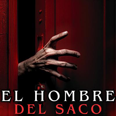 EL HOMBRE DEL SACO EL HOMBRE DEL SACO