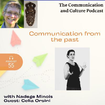 Episode 55 - Communication from the Past