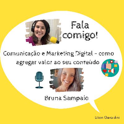 Episódio #13 - Comunicação e Marketing Digital - como agregar valor ao seu conteúdo Episódio #13 - Comunicação e Marketing Digital - como agregar valor ao seu conteúdo