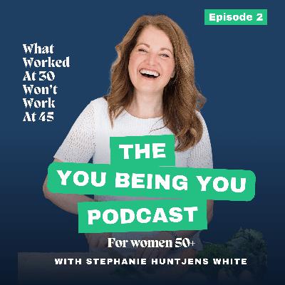 What Worked at 30 Won’t Work at 45 - And That’s a Good Thing