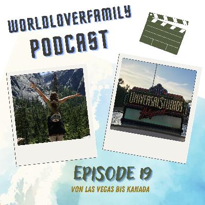 Episode 19: "Von Las Vegas bis Kanada"