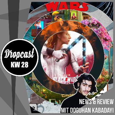 DROPCAST - NEWS  and Black Widow Review mit Doguhan Kabadayi