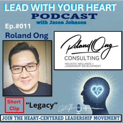 #011 (short) Roland Ong | Legacy