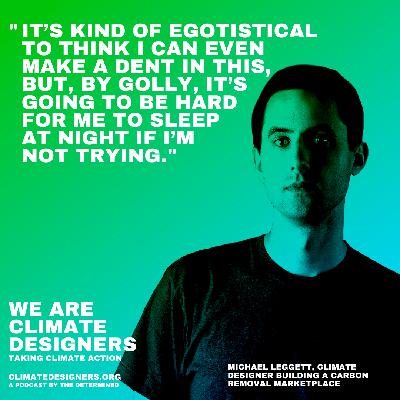 Rolling up our sleeves & digging in to carbon removal with Michael Leggett of Nori.com