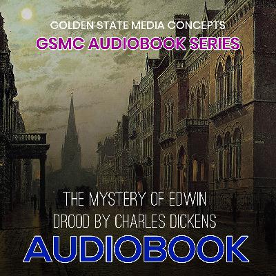 GSMC Audiobook Series: The Mystery of Edwin Drood Episode 2: The Nuns_House GSMC Audiobook Series: The Mystery of Edwin Drood Episode 2: The Nuns_House