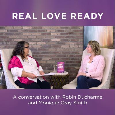 Real Love Ready: A Conversation with Robin Ducharme & Monique Gray Smith