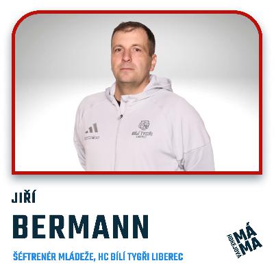 #45 Jiří Bermann: "Důležité je hledat cesty, ne důvody, proč to nejde.“