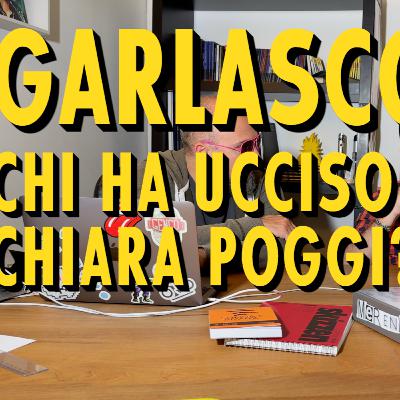 Garlasco: chi ha ucciso Chiara Poggi?