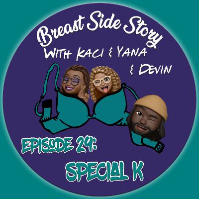 Episode 29: Special K