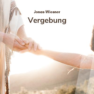 Vergebung (Jonas Wiesner)