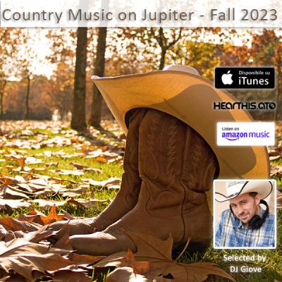 Country Music on Jupiter - Fall 2023 - by DJ Giove Country Music on Jupiter - Fall 2023 - by DJ Giove